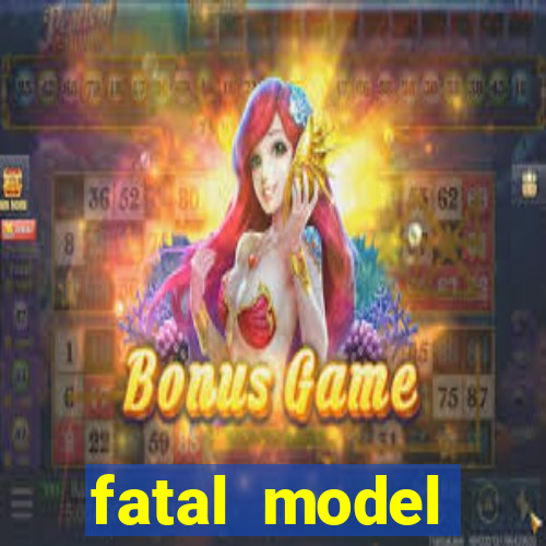 fatal model cruzeiro do sul